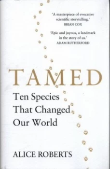 Image of Tamed by Alice Roberts Hardback