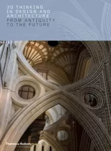 Image of 3D Thinking in Design and Architecture : From Antiquity to the Future