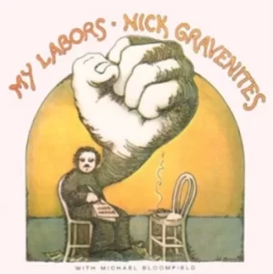 image of My Labors by Nick Gravenites With Mike Bloomfield CD Album