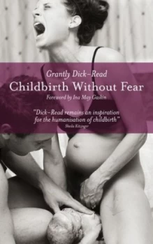 Image of Childbirth Without Fear by Grantly Dick-Read Paperback
