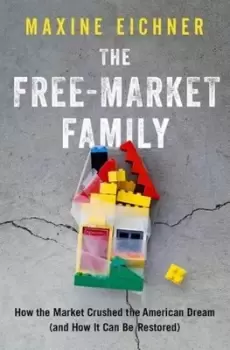 Image of The free-market family by Maxine Eichner