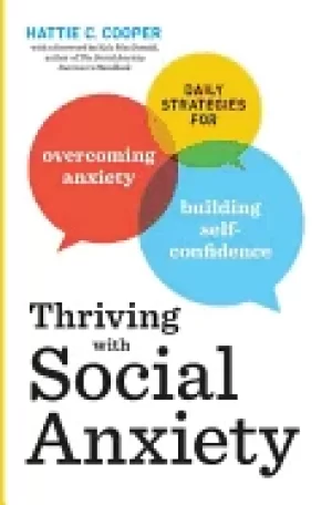 Image of thriving with social anxiety daily strategies for overcoming anxiety and bu