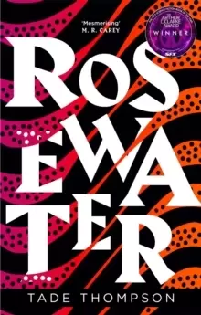 Image of Rosewater : Book 1 of the Wormwood Trilogy, Winner of the Nommo Award for Best Novel