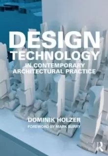 Image of Design Technology in Contemporary Architectural Practice