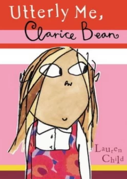 Image of Utterly Me Clarice Bean by Lauren Child Hardback