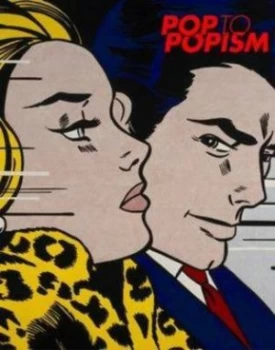 Image of Pop to Popism by Wayne Tunnicliffe Hardback