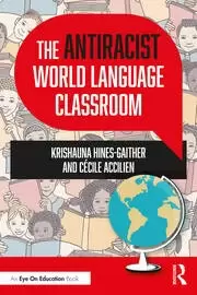 Image of The Antiracist World Language Classroom