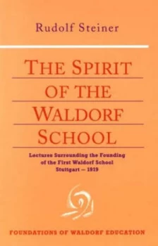 Image of The Spirit of the Waldorf School by Rudolf Steiner Paperback