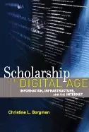 Image of scholarship in the digital age information infrastructure and the internet