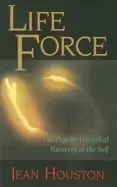 Image of life force the psycho historical recovery of the self