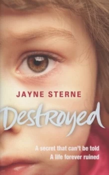 Image of Destroyed by Jayne Sterne Hardback
