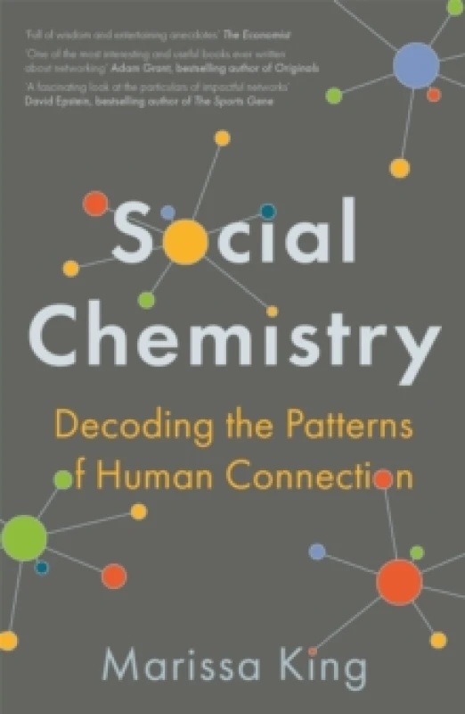 Image of Social Chemistry : The enlightening new book about human connection, perfect for fans of Daniel Goleman Paperback / softback