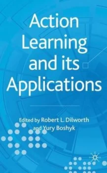 Image of Action Learning and Its Applications by R. Dilworth Hardback