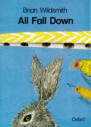 Image of All fall down by Brian Wildsmith