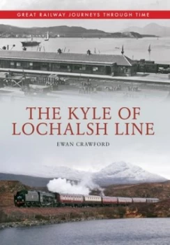 Image of The Kyle of Lochalsh Line by Ewan Crawford Paperback