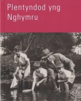 Image of Plentyndod Yng Nghymru by Emma Lile Book