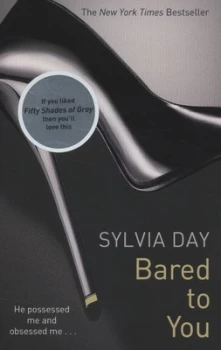 Image of Bared to You by Sylvia Day Paperback