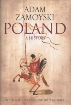 Image of Poland by Adam Zamoyski Hardback