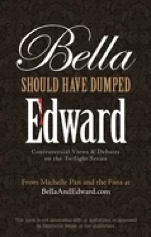 Image of bella should have dumped edward controversial views on the twilight series