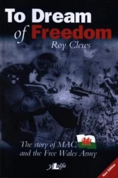 Image of To Dream of Freedom by Roy Clews Paperback