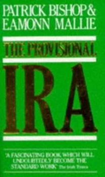 Image of The Provisional Ira by Patrick Bishop Paperback