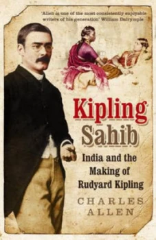 Image of Kipling Sahib by Charles Allen Hardback