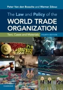 Image of The Law and Policy of the World Trade Organization : Text, Cases and Materials