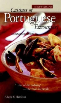 Image of Cuisines of Portuguese Encounters by Cherie Hamilton Hardback