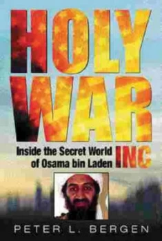 Image of Holy War Inc by Peter L. Bergen Hardback