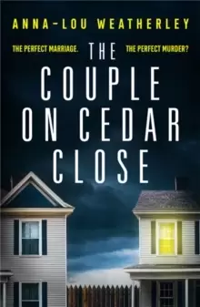 Image of The Couple on Cedar Close : An absolutely gripping psychological thriller