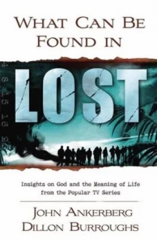 Image of What Can Be Found in Lost by John Ankerberg and Dillon Burroughs Paperback