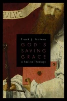 Image of Gods Saving Grace by Frank J. Matera Paperback