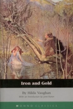 Image of Iron and Gold by Hilda Vaughan Book