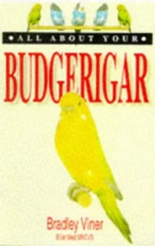 Image of All about Your Budgerigar by Bradley Viner Book
