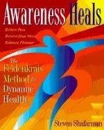Image of awareness heals the feldenkrais method for dynamic health