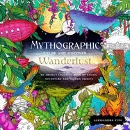 Image of mythographic color and discover wanderlust an artists coloring book of exot