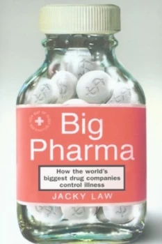 Image of Big Pharma by Jacky Law Hardback