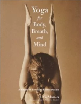 Image of Yoga for Body Breath and Mind by A.G. Mohan Paperback