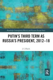 Image of Putin's Third Term as Russia's President 2012-18