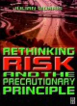 Image of Rethinking Risk and the Precautionary Principle by Julian Morris Book