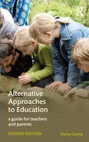 Image of Alternative Approaches to Education A Guide for Teachers and Parents