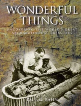 Image of Wonderful Things by Paul Bahn Hardback