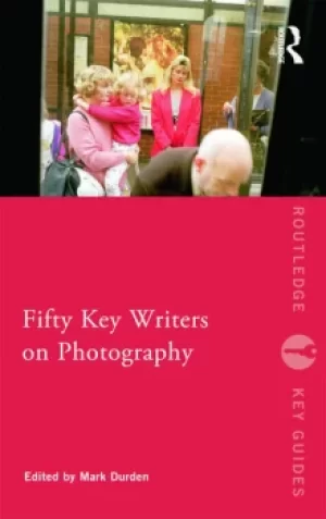 Image of Fifty Key Writers on Photography