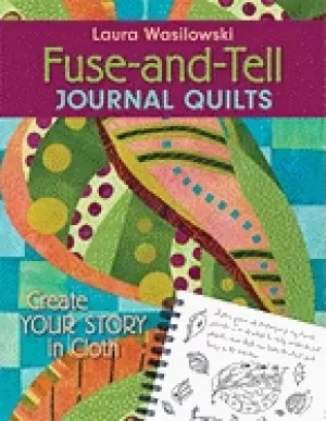 Image of fuse and tell journal quilts create your story in cloth