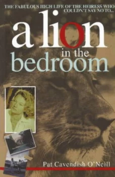 Image of A Lion in the Bedroom by Pat Cavendish Oneill Paperback