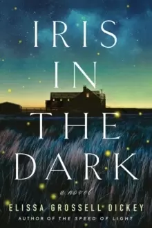 Image of Iris in the Dark : A Novel