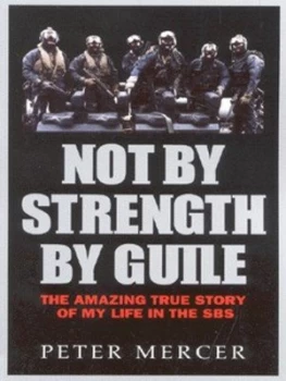 Image of Not by Strength by Guile by Peter Mercer Book