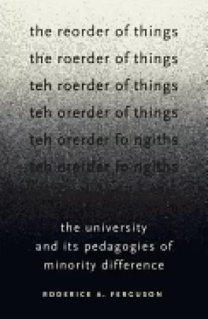 Image of reorder of things the university and its pedagogies of minority difference