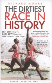 Image of The Dirtiest Race in History by Richard Moore Hardback