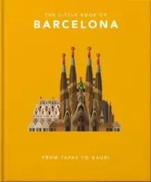 Image of The Little Book of Barcelona : From Tapas to Gaudi